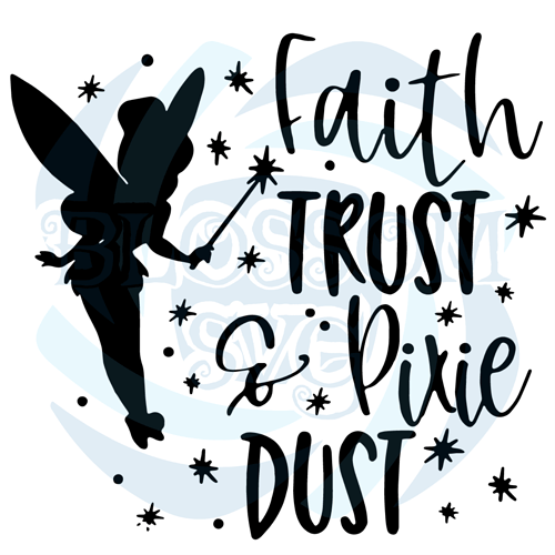 Faith-Trust-And-Pixie-Dust-Svg-TD220321HT4